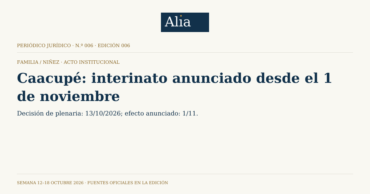 Composición editorial propia de Alia en marfil y azul: Caacupé: interinato anunciado desde el 1 de noviembre. Estado: Acto institucional.