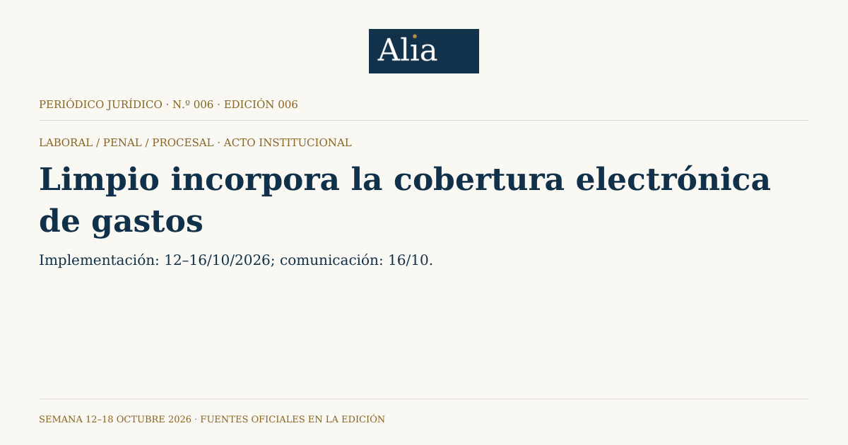 Composición editorial propia de Alia en marfil y azul: Limpio incorpora la cobertura electrónica de gastos. Estado: Acto institucional.